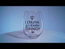 Verre à vin sans pied I Drink &amp; I Know Things