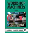 Workshop Machinery Workshop Practice by Alex Weiss